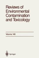 Reviews of Environmental Contamination and Toxicology, Volume 148: Continuation of Residue Reviews 1461274788 Book Cover