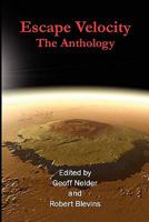 Escape Velocity: The Anthology 0982327196 Book Cover