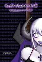 To the Power Of 10 : Journey of a Lost Soul 1733773401 Book Cover