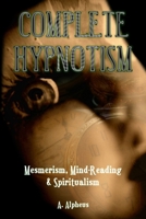 Complete Hypnosis 1409226433 Book Cover