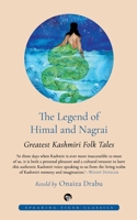 The Legend of Himal and Nagrai: Greatest Kashmiri Folk Tales 9389231299 Book Cover