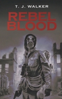 Rebel Blood 1737525593 Book Cover
