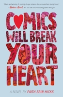 Comics Will Break Your Heart 1250233828 Book Cover