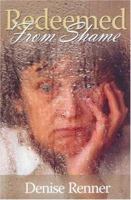 Redeemed From Shame 097254545X Book Cover