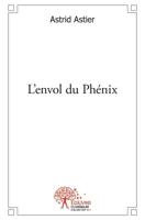 L'envol du Phénix (French Edition) 2332517103 Book Cover