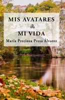 Mis avatares. Mi vida null Book Cover