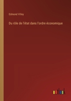Du rôle de l'état dans l'ordre économique 3385016134 Book Cover