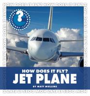 How Does It Fly? Jet Plane 1610800699 Book Cover