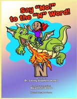 Say No! To The N Word!: Say No to the N word 1676047379 Book Cover