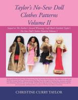 Taylor's No-Sew Doll Clothes Patterns Volume II 1490775552 Book Cover