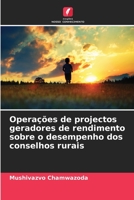 Operações de projectos geradores de rendimento sobre o desempenho dos conselhos rurais 6205836106 Book Cover