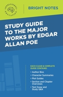 Study Guide to the Major Works by Edgar Allan Poe 1645424146 Book Cover