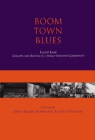 Boom Town Blues: Elliot Lake 1550022911 Book Cover