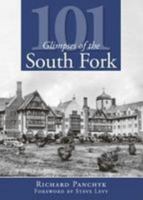 101 Glimpses of the South Fork 1596296704 Book Cover