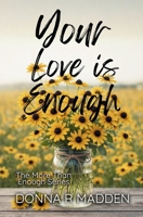 Your Love is Enough: Small Town Romance (More Than Enough) B0CJLJPK45 Book Cover