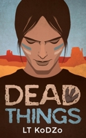 Dead Things 1943960798 Book Cover