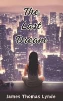 The Last Dream (The Awakening Trilogy) B0DXFJ71FH Book Cover