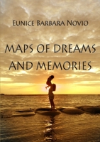 Maps of Dreams and Memories 1329577876 Book Cover