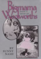 Bigmama Didn't Shop at Woolworth's (Wardlaw Book) 0890967164 Book Cover