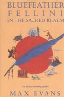 Bluefeather Fellini in The Sacred Realm Vol. II 0553565400 Book Cover