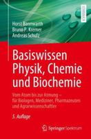 Basiswissen Physik, Chemie Und Biochemie: Vom Atom Bis Zur Atmung - Für Biologen, Mediziner, Pharmazeuten Und Agrarwissenschaftler 3662706954 Book Cover