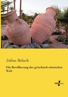 Die Bevolkerung Der Griechisch-Romischen Welt 3957383722 Book Cover