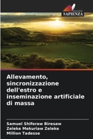 Allevamento, sincronizzazione dell'estro e inseminazione artificiale di massa (Italian Edition) 6209890490 Book Cover