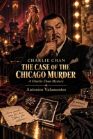 Charlie Chan: The Case of the Chicago Murder B0CD11NJPG Book Cover