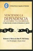 Venciendo La Dependencia Al Alcohol Y a Drogas 1547126310 Book Cover