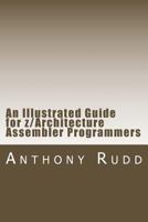 An Illustrated Guide for z/Architecture Assembler Programmers: A compact reference for application programmers 1470157527 Book Cover