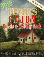 Fun Times Cajun Puzzle & Activity Book (Volume 3) 1936707365 Book Cover