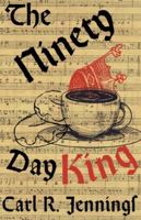 The Ninety Day King B0G55R9Z1V Book Cover
