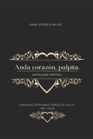 Anda corazón, palpita... B0BV4714WX Book Cover
