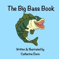 The Big Bass Book B0C6P6D6K7 Book Cover
