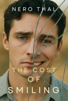 The Cost of Smiling B0G2J49TWN Book Cover