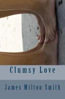 Clumsy Love 1491049162 Book Cover