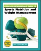 Fitness Professionals Guide to Sports Nutrition and Weight Management 1606791028 Book Cover