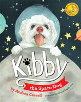 Kibby the Space Dog 1645433404 Book Cover