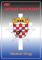 The Balkans Conspiracy 1922204951 Book Cover