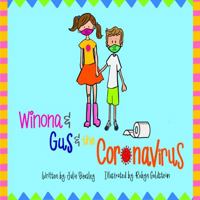 Winona & Gus & the Coronavirus 0578837129 Book Cover