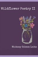 Wildflower Poetry II B0GL2FGGCB Book Cover