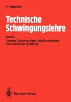 Technische Schwingungslehre: Band 2: Lineare Schwingungen Kontinuierlicher Mechanischer Systeme 3540508694 Book Cover