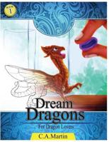 Dream Dragons: : Stress Relief Coloring Book: Mythical Dragons of fantasy 0692932534 Book Cover