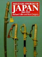 Military Swords of Japan 1868-1945 085368796X Book Cover