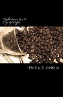 Reflections in a Cup of Coffee 150105094X Book Cover