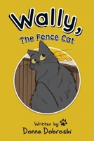 Wally, The Fence Cat 0228858313 Book Cover