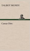 Caesar Dies 1545361215 Book Cover