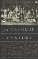 A Kashmiri Century: Portrait of a Society in Flux 9354223273 Book Cover