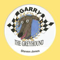 Garry the Greyhound 1728385121 Book Cover