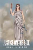 Justice on the Side: Flying Horses, Loopholes and Ernie Hunter's Law 1524523577 Book Cover